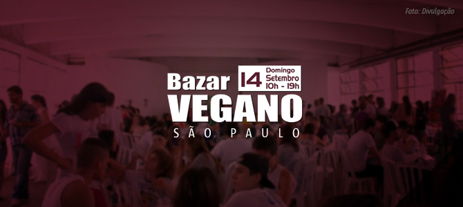 14/09 | SP: Bazar Vegano de Primavera terá mais de 70 expositores – de coxinha a shampoo