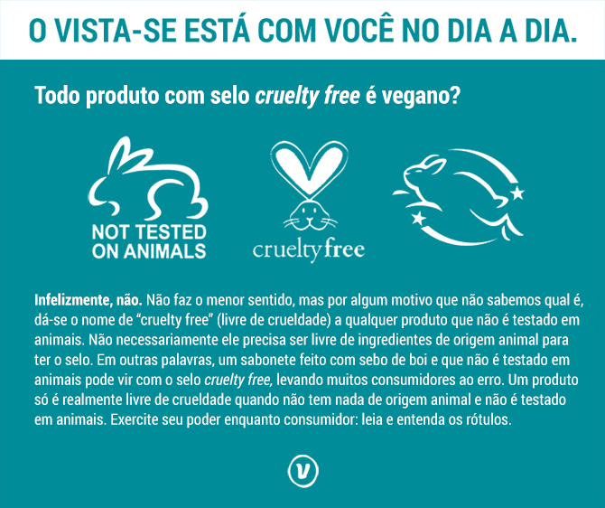 Todo produto com selo cruelty free é vegano?