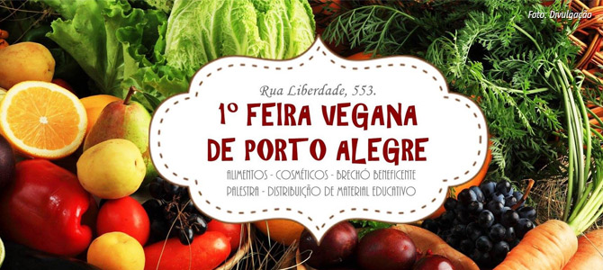 09/11 | Porto Alegre-RS: feira vegana movimenta o final de semana na capital gaúcha